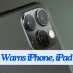 Apple Warns iPhone, iPad Users