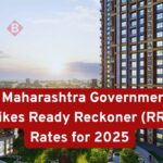 After a 3-Year Gap, Maharashtra Government Hikes Ready Reckoner (RR) Rates for 2025-26
