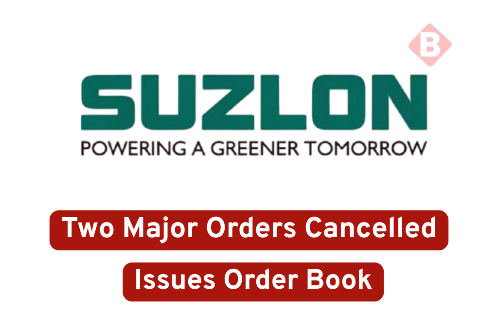 Suzlon Energy Issues Order Book Update: Two Major Orders Cancelled, Share Price Declines